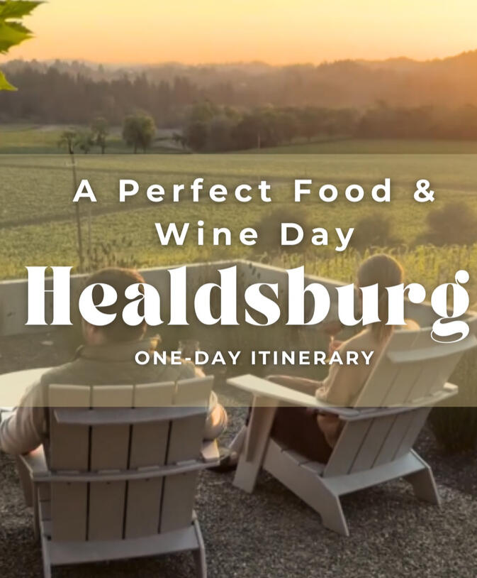 Healdsburg Food & Wine Itinerary Healdsburg Food & Wine Itinerary