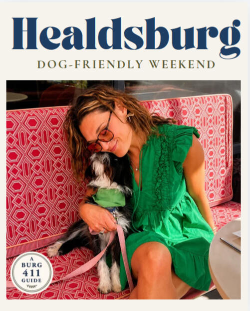 Dog-Friendly Healdsburg Itinerary Dog-Friendly Healdsburg Itinerary